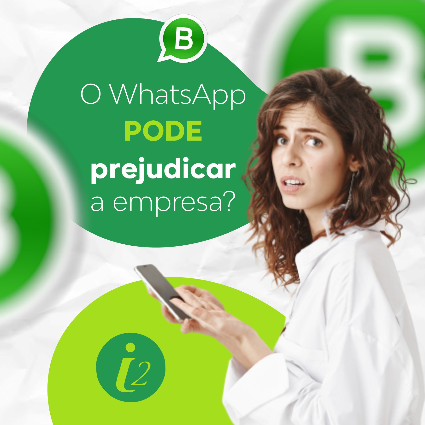 O WhatsApp pode prejudicar a empresa?